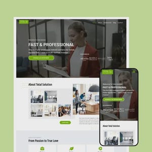 May include: A website design displayed on a desktop computer and a smartphone. The website features the text "FAST & PROFESSIONAL" and "About Total Solution". The color scheme is green and white, with office scenes.