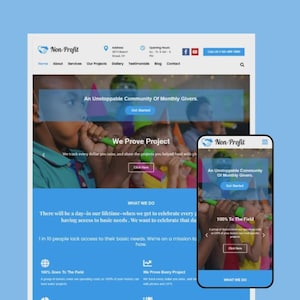 May include: A website design for a non-profit organisation, displayed on a desktop and a mobile phone. The website features a blue and white colour scheme with the text "Non-Profit" at the top. The mobile phone shows the text "An Unstoppable Community Of Monthly Givers."