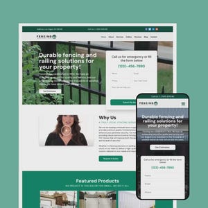 May include: A website design for a fencing company, displayed on a desktop and a mobile phone. The website features the company logo, contact information, and the text "Durable fencing and railing solutions for your property!"