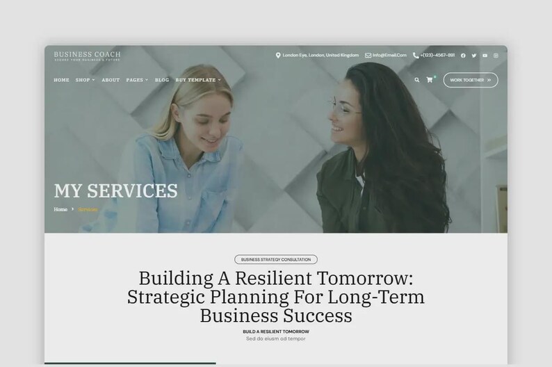 May include: A website design for a business coach, featuring two women and the text "MY SERVICES." The website's headline reads "Building A Resilient Tomorrow: Strategic Planning For Long-Term Business Success."