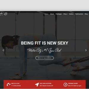 May include: A website design for a gym, featuring a woman in workout attire. The text on the site reads "BEING FIT IS NEW SEXY" and "Metro City's #1 Gym Club." The site includes navigation links and contact information.