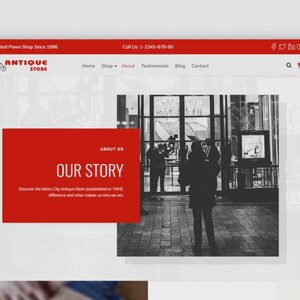 May include: A website design for an antique store. The header is red with the text "Trusted Pawn Shop Since 1996" and a phone number. The main section features a red box with "OUR STORY" and a black and white photo.