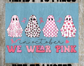 In October We Wear Pink Ready to Press: Breast Cancer Heat Transfer, Ghost Design