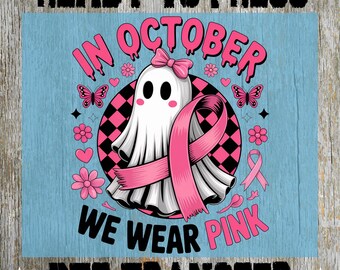 In October We Wear Pink Ready to Press: Breast Cancer Heat Transfer, Ghost Design