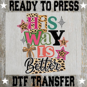 His Way Is Better Ready to Press: Christian Patchwork Collage Heat Transfer, Religious Gift
