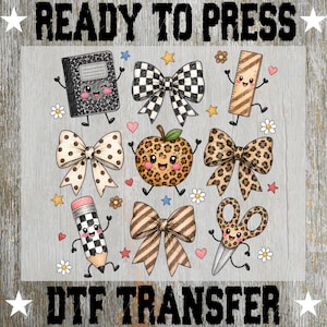 May include: A DTF transfer sheet featuring cartoon school supplies and bows with faces. Includes a black composition notebook, a ruler, a pencil, scissors, and an apple, all with leopard or checkered patterns, surrounded by small stars, hearts, and flowers.