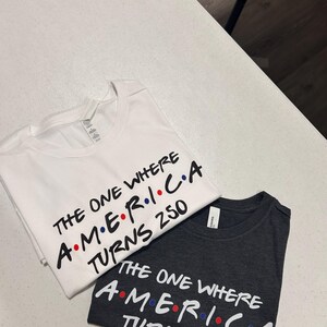 4th Of July Shirt America 250th Anniversary Tee, The One Where America Turns 250 Years Tshirt, 1776 2026 USA Shirts, Independence Day Shirt image 10