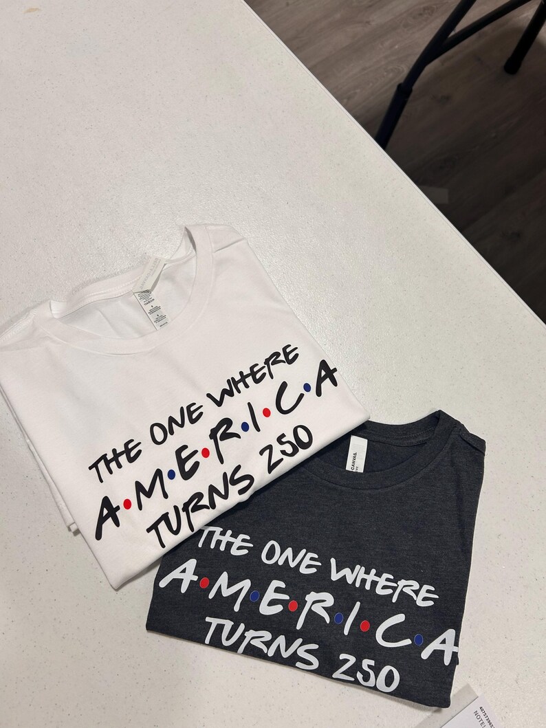 4th Of July Shirt America 250th Anniversary Tee, The One Where America Turns 250 Years Tshirt, 1776 2026 USA Shirts, Independence Day Shirt image 10