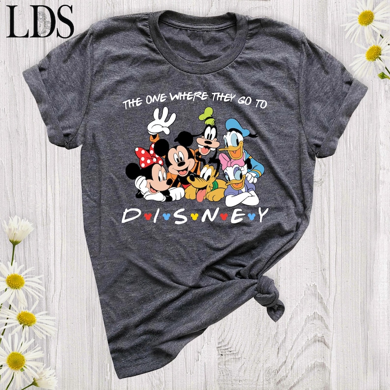 The One Where They Go to Disney Shirt Disneyworld Shirts