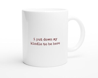 Taza divertida para amantes de los libros: Dejé mi Kindle - Cerámica de 325 ml