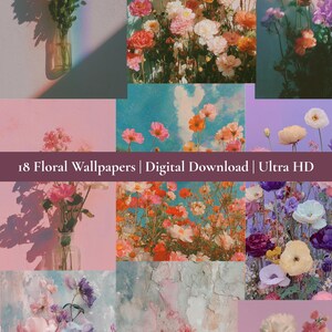 Könnte beinhalten: Eine Collage von Blumenbildern mit verschiedenen Sträußen und Arrangements. Die Bilder zeigen eine Vielzahl von Blumen in Rosa-, Gelb-, Orange- und Lilatönen. Der Text lautet "18 Floral Wallpapers | Digital Download | Ultra HD."