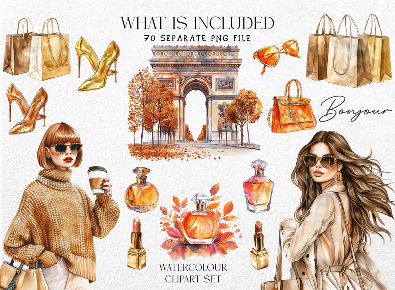 May include: Watercolor clipart set featuring fashion items and Parisian scenes. Includes gold high heels, shopping bags, perfume bottles, lipstick, sunglasses, and illustrations of women. Text: "What is included" and "Bonjour".