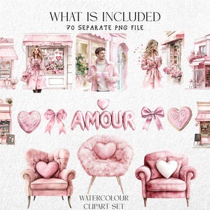 May include: Watercolor clipart set featuring pink illustrations of shops, people, bows, hearts, and furniture. The word "AMOUR" is spelled out in pink balloon letters. The text "WHAT IS INCLUDED" and "WATERCOLOUR CLIPART SET" are also visible.