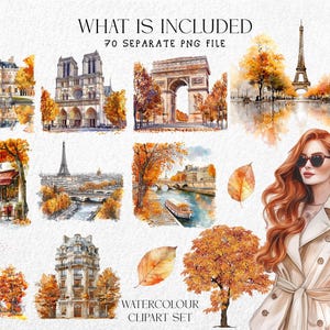 May include: Watercolor clipart set featuring Parisian landmarks like the Eiffel Tower, Notre Dame, and Arc de Triomphe, surrounded by autumn foliage. Includes a woman with red hair and sunglasses. Text: "WHAT IS INCLUDED" and "WATERCOLOUR CLIPART SET".