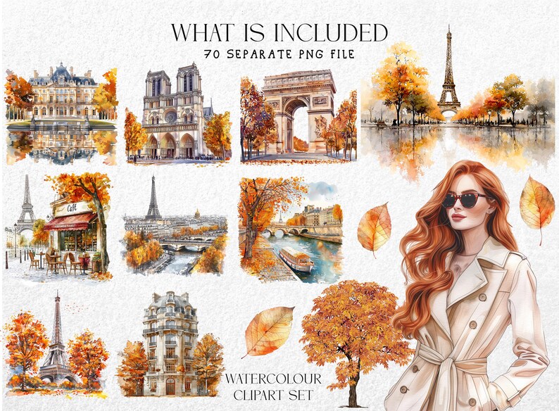 May include: Watercolor clipart set featuring Parisian landmarks like the Eiffel Tower, Notre Dame, and Arc de Triomphe, surrounded by autumn foliage. Includes a woman with red hair and sunglasses. Text: "WHAT IS INCLUDED" and "WATERCOLOUR CLIPART SET".
