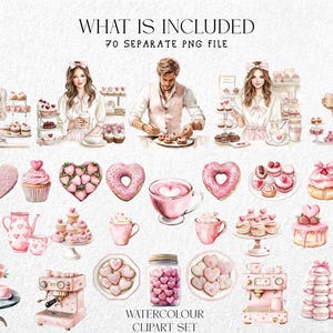 May include: Watercolor clipart set featuring pink baked goods, including cupcakes, donuts, and heart-shaped cookies. The image also includes illustrations of people in a bakery, along with teacups, teapots, and an espresso machine. Text at the top reads "WHAT IS INCLUDED".