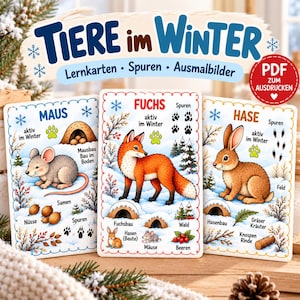 May include: Three educational cards titled TIERE im WINTER featuring illustrations of a mouse, a fox, and a rabbit in snowy environments. Each card displays animal names, tracks, habitats, and food sources with German text labels and snowflake icons.