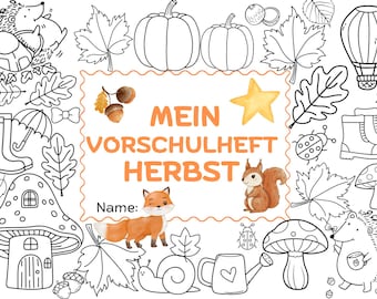 May include: A rectangular coloring page titled MEIN VORSCHULHEFT HERBST featuring a central orange text box with a fox, squirrel, acorns, and a star. The border is filled with black and white line art of pumpkins, leaves, boots, mushrooms, and a snail.