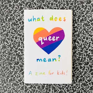 What Does Queer Mean? Zine | LGBTQ+ Trans Education Feminist Zine for Kids