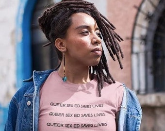 Pink Queer Sex Ed Saves Lives T-shirt | Sex-Positive Feminist Sex Education Shirt