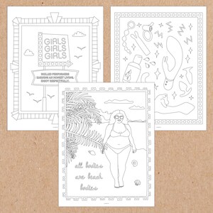 May include: Three black and white coloring pages. The first page features a sign that reads "Girls Girls Girls" with a message below about skilled performers. The second page features a woman in a swimsuit standing on a beach with a palm tree behind her. The text reads "All bodies are beach bodies". The third page features a variety of items including a bottle of lotion, a seashell, and a starfish.