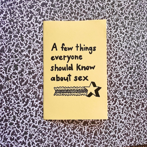 A Few Things Everyone Should Know About Sex Zine | Feminist Sex Education Sex-Positive Zine