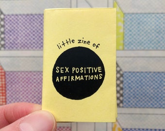 Little Zine of Sex-Positive Affirmations | Feminist Sex Education Self Love Tiny Zine