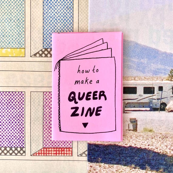 How to Make a Queer Zine! Zine | DIY Zine Making LGBTQ+ Education