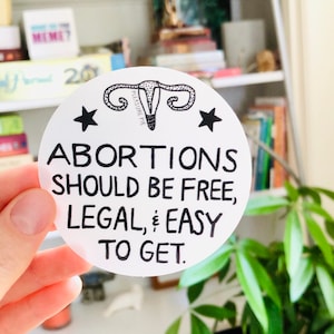 Aborte sollten frei, legal, & leicht zu bekommen runder Aufkleber sein, feministische reproduktive Gerechtigkeit Repro Rechte Pro-Choice