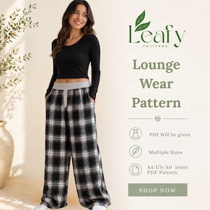 May include: A digital sewing pattern for lounge wear featuring a black and white plaid design. The text reads Leafy Patterns Lounge Wear Pattern, PDF Will be given, Multiple Sizes, A4/US/A0 letter PDF Pattern, and SHOP NOW. The pants have a grey waistband.