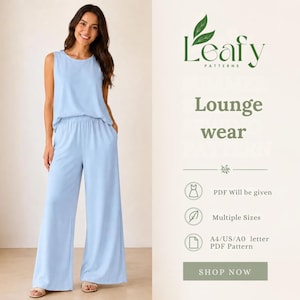 May include: A light blue sleeveless top and wide-leg trousers set. The text Leafy PATTERNS, Lounge wear, PDF Will be given, Multiple Sizes, and A4/US/A0 letter PDF Pattern is displayed on the right side of the image with a SHOP NOW button.