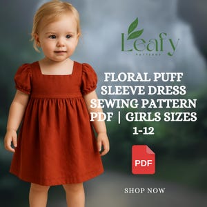 May include: A young child wearing a rust-colored floral puff sleeve dress. The image includes text that reads "FLORAL PUFF SLEEVE DRESS SEWING PATTERN PDF | GIRLS SIZES 1-12" and "Leafy PATTERNS". A red PDF icon is also visible.