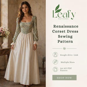 May include: A woman wearing a Renaissance corset dress. The dress has a green and cream bodice with long sleeves and a cream skirt. The image includes the text "Leafy Patterns" and "Renaissance Corset Dress Sewing Pattern."