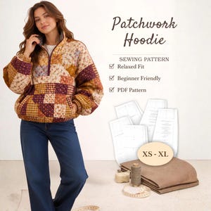 May include: A patchwork hoodie sewing pattern featuring a quilted design with floral and geometric patterns in shades of brown, cream, and burgundy. The text reads Patchwork Hoodie, Sewing Pattern, Relaxed Fit, Beginner Friendly, PDF Pattern, and XS-XL.