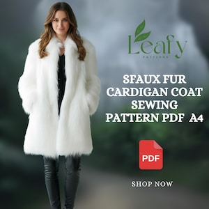 May include: A white faux fur cardigan coat. The coat is long and has a fluffy texture. The image also includes text that reads "SFAUX FUR CARDIGAN COAT SEWING PATTERN PDF A4" and "SHOP NOW".