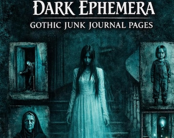 Gothic Ephemera Pages: Dark Horror Junk Journal Kit (Digital Download)