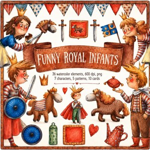 May include: Watercolor illustration featuring the text "FUNNY ROYAL INFANTS" with various elements. Includes children in royal attire, toy horses, swords, shields, flags, crowns, and hearts. The image has a whimsical, storybook style.