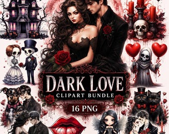 May include: A digital clipart bundle labelled "Dark Love", featuring gothic illustrations. The images include a couple, skeletons, cats, and a haunted house, all in a dark, romantic style. The bundle contains 16 PNG files.