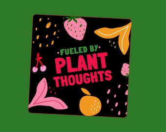 Fueled by Plant Thoughts Sticker, Retro Fruit Art, Kitchen Decor, Plant Based, Vegan Sticker