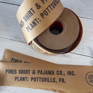 Vintage Pines Shirt & Pajama Co., Inc. Pottsville, PA Plant Gummed Packing Tape