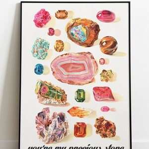 Crystals and Minerals print. You are my precious stone, Love art, Wall art decor, Crystal stones Art print, TVH162 image 1