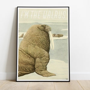 I am the Walrus Vintage Poster - The Beatles Fan Gift - Walrus Art Print - Gift Sea Animal Print - Poster print - ANI075PA3