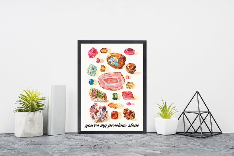 Crystals and Minerals print. You are my precious stone, Love art, Wall art decor, Crystal stones Art print, TVH162 image 2