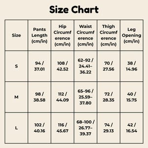 May include: A size chart for pants, with measurements in both centimeters and inches. The chart includes sizes S, M, and L, detailing pants length, hip circumference, waist circumference, thigh circumference, and leg opening.