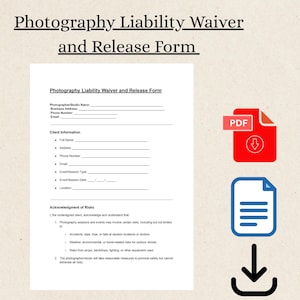 May include: A Photography Liability Waiver and Release Form document with fillable fields for client information. Includes a red PDF icon, a document icon, and a downward arrow icon.