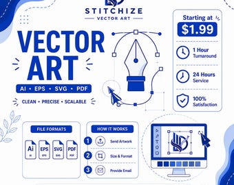 Custom Vector Art Conversion | Raster to Vector | AI SVG EPS Vector Files | Logo Redraw Service | Print Ready Vector Artwork