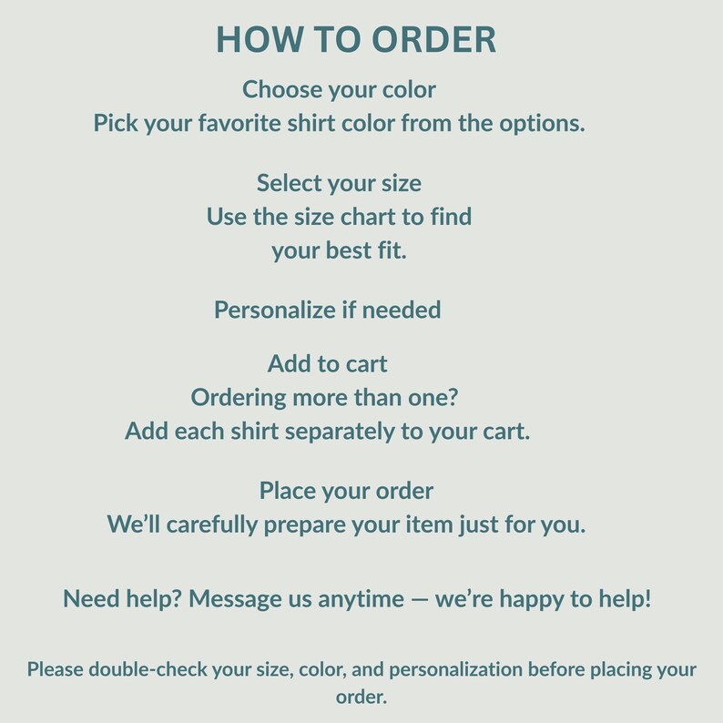 The image provides a step-by-step guide on how to order a shirt, including instructions on choosing a color, selecting a size, using a size chart, personalizing the order, adding shirts separately, placing the order, and preparing the item. The instructions are clear and concise, and the image does not contain any redundancy or vague descriptions.