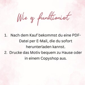 May include: A light pink background with the text "Wie es funktioniert" in a cursive font. Below, numbered steps explain how to download and print a PDF file after purchase.