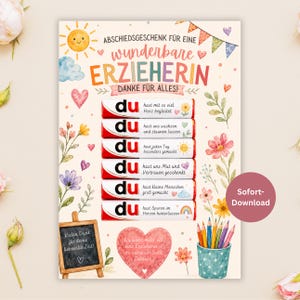 May include: A printable card design featuring the German text ABSCHIEDSGESCHENK FÜR EINE WUNDERBARE ERZIEHERIN DANKE FÜR ALLES, decorated with watercolor flowers, a sun, hearts, a small chalkboard, and a cup of colored pencils with six chocolate bars.