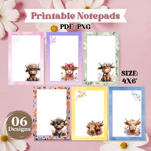 Pode incluir: Blocos de notas imprimíveis com seis designs diferentes. Cada bloco de notas apresenta uma ilustração de uma vaca das Terras Altas. Os blocos de notas têm 10 x 15 cm. O texto "Printable Notepads" e "PDF/PNG" é exibido no topo.